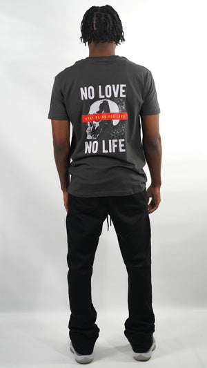 No Love No Life Tee - Grey