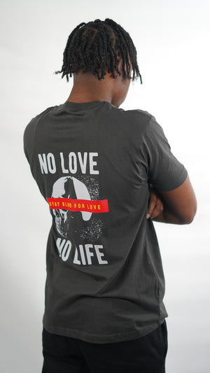No Love No Life Tee - Grey